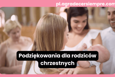 Chrzest dziecka z uśmiechniętymi rodzicami chrzestnymi – idealny moment na podziękowania dla rodziców chrzestnych.